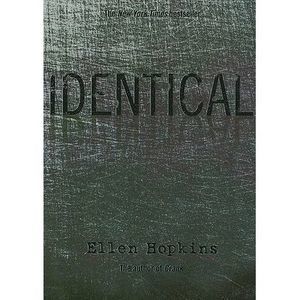 Identical -- Ellen Hopkins